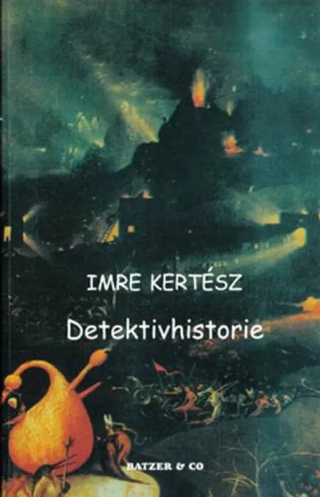 Detektivhistorie af Imre Kertész