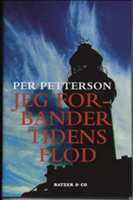 Jeg forbander tidens flod af Per Petterson