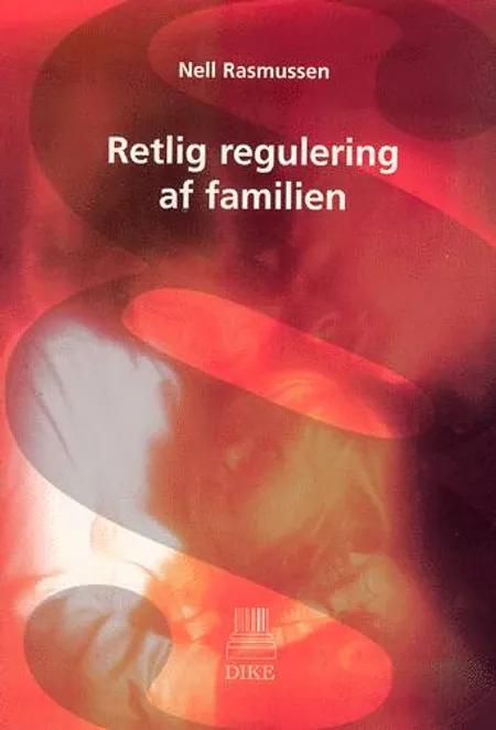 Retlig regulering af familien af Nell Rasmussen