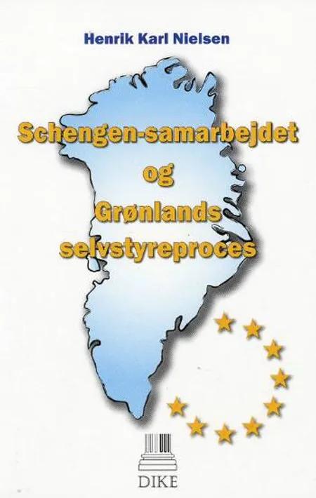 Schengen-samarbejdet og Grønlands selvstyreproces af Henrik Karl Nielsen