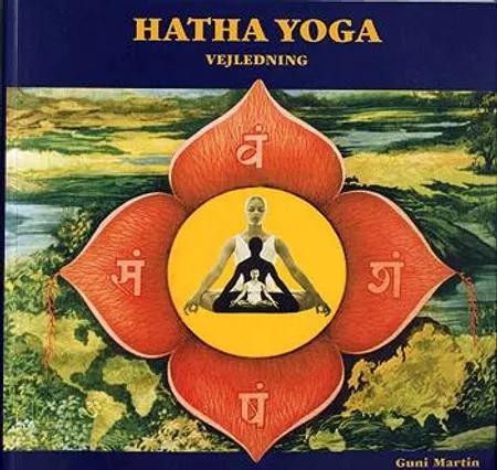 Hatha Yoga af Guni Martin
