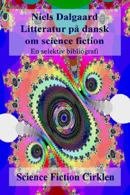 Litteratur på dansk om science fiction af Niels Dalgaard