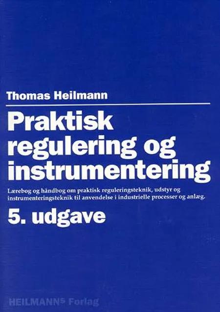 Praktisk regulering og instrumentering af Thomas Heilmann