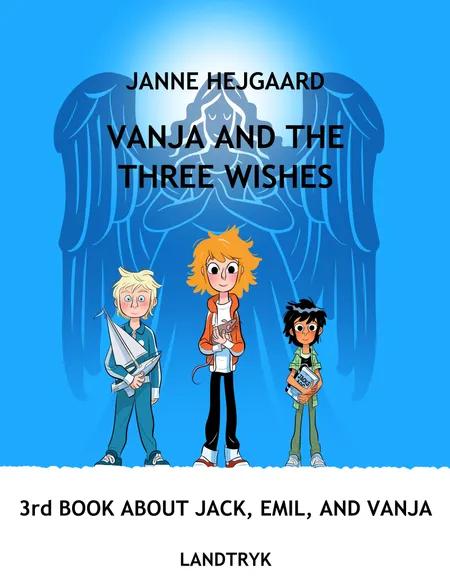 Vanja and the three Wishes af Janne Hejgaard