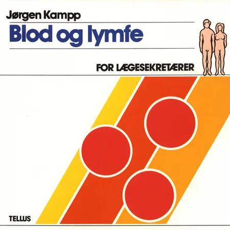 Blod og lymfe af Jørgen Kampp