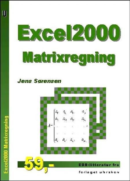 Excel2000 - matrixregning af Jens Sørensen