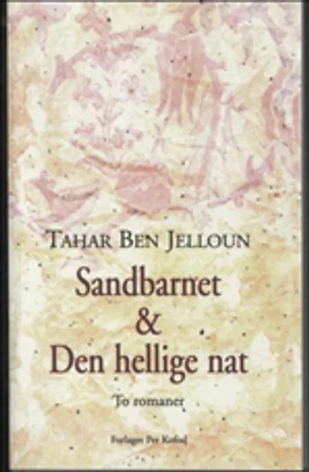 Sandbarnet & Den hellige nat af Tahar Ben Jelloun