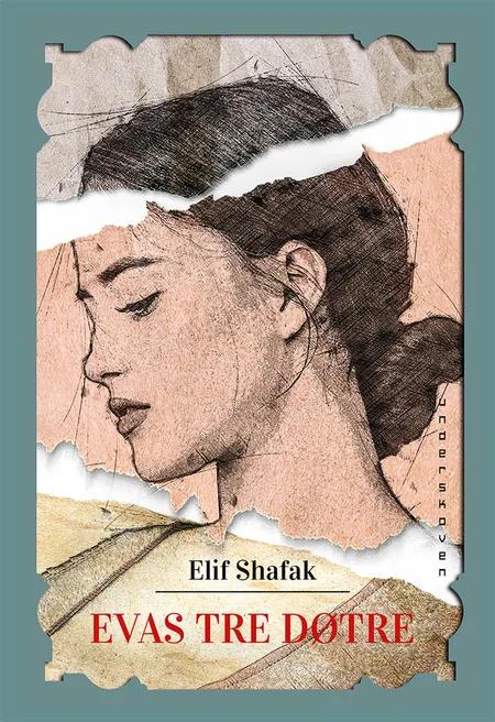 Evas tre døtre af Elif Shafak
