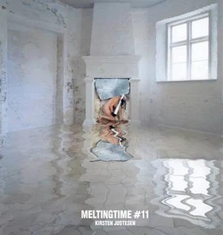 Meltingtime 11 af Kirsten Justesen
