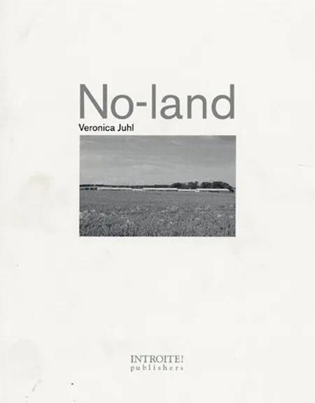 No-land af Veronica Juhl