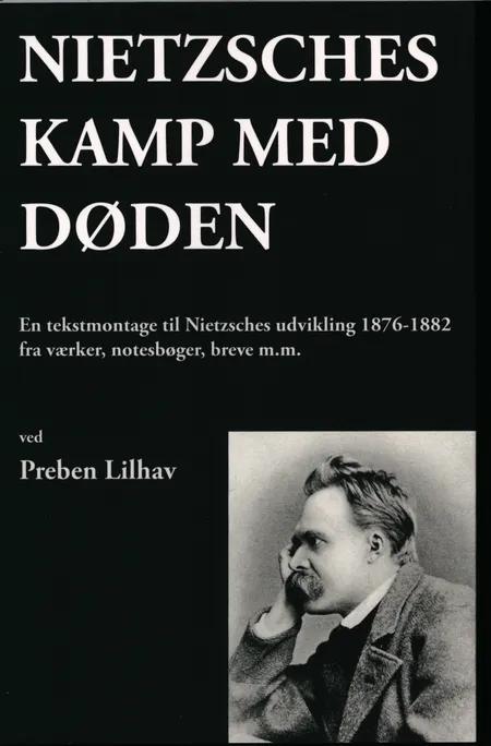 Nietzsches kamp med døden af Preben Lilhav
