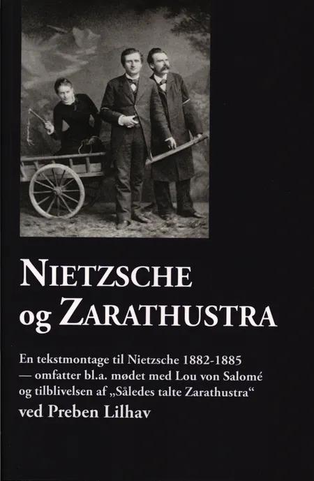 Nietzsche og Zarathustra af Preben Lilhav