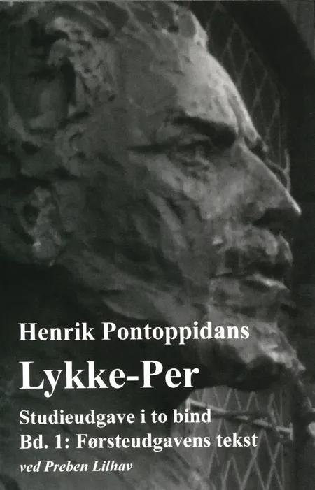 Henrik Pontoppidans Lykke-Per af Pontoppidan / Preben Lilhan