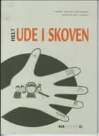 Helt ude i skoven