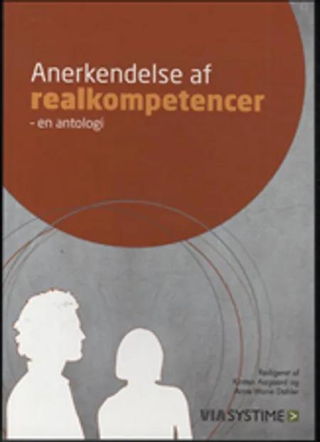 Anerkendelse af realkompetencer - en antologi af Kirsten Aagaard