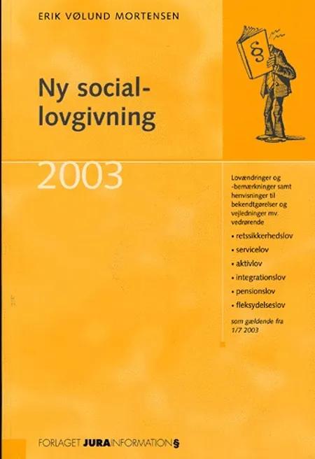 Ny sociallovgivning af Erik Vølund Mortensen