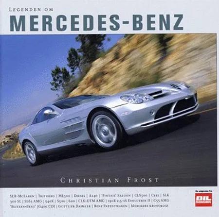 Legenden om Mercedes-Benz af Christian Frost