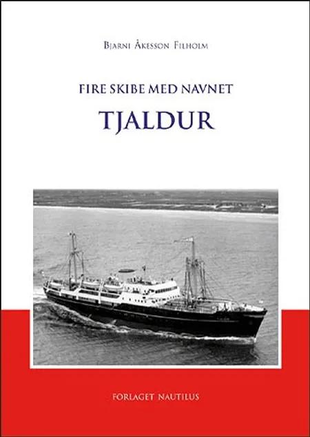 Fire skibe med navnet Tjaldur af Bjarni Åkesson Filholm