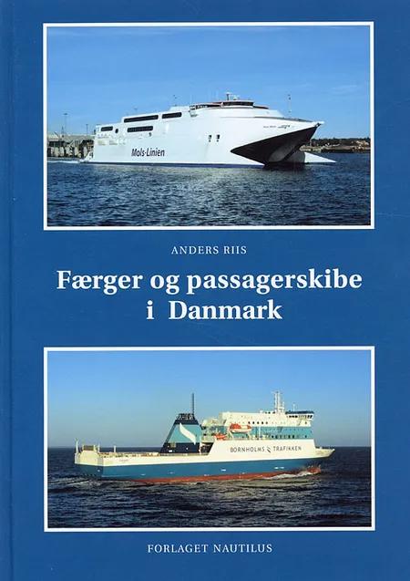 Færger og passagerskibe i Danmark af Anders Riis