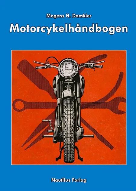 Motorcykelhåndbogen af Mogens H. Damkier