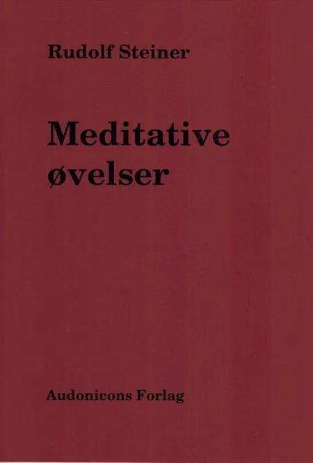 Meditative øvelser af Rudolf Steiner