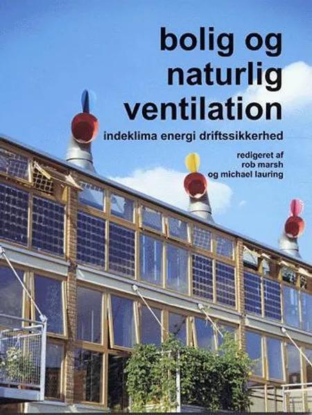 Bolig og naturlig ventilation af Rob Marsh