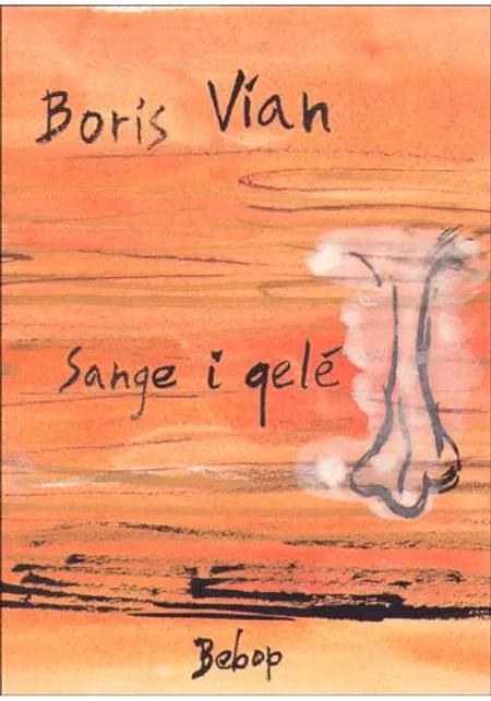 Sange i gelé af Boris Vian