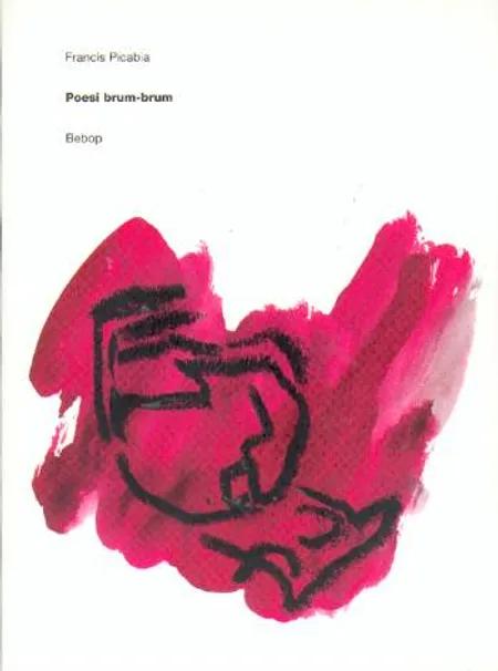 Poesi brum-brum af Francis Picabia