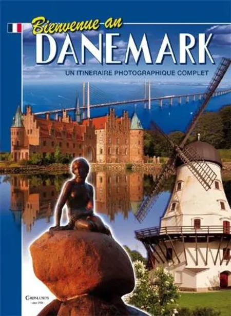 Bienvenue au Danemark af Grønlunds Forlag