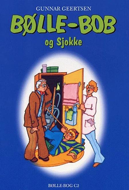 Bølle-Bob og Sjokke af Gunnar Geertsen