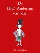 Da H.C. Andersen var barn af Sys Matthiesen