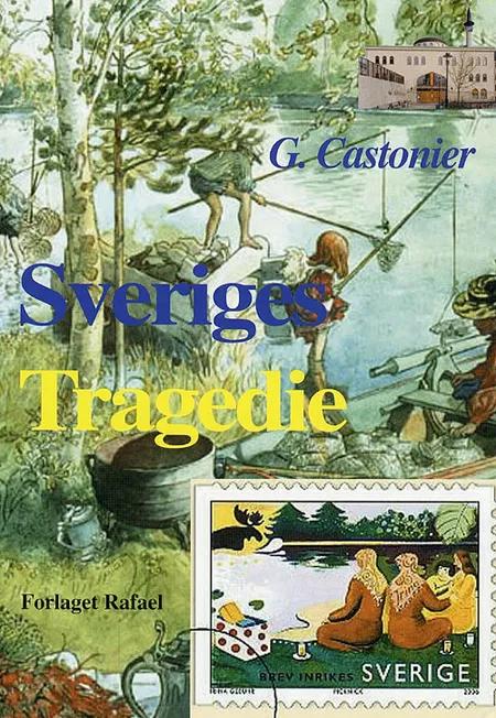 Sveriges tragedie af G. Castohier