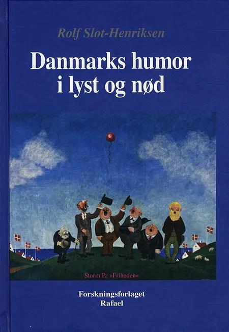 Danmarks humor i lyst og nød af Rolf Slot-Henriksen