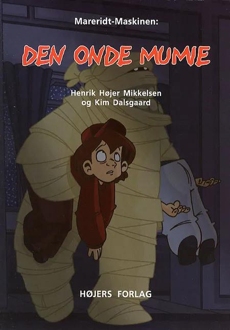 Den onde mumie af Henrik Højer Mikkelsen