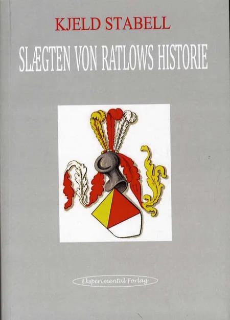 Slægten von Ratlows historie af Kjeld Stabell