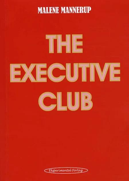 The Executive Club af Malene Mannerup