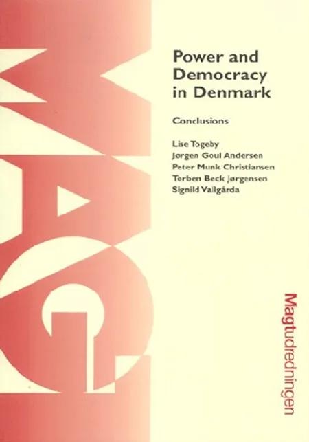 Power and Democracy in Denmark af Lise Togeby