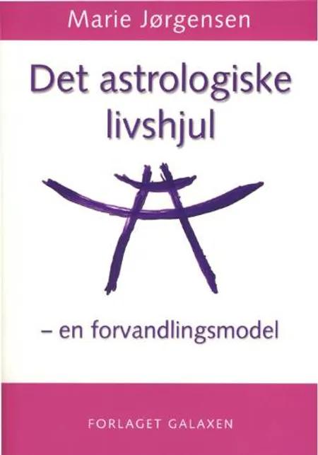 Det astrologiske livshjul af Marie Jørgensen