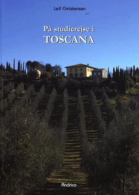På studierejse i Toscana af Leif Christensen