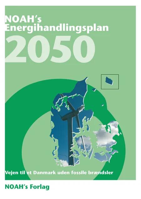 NOAH´s energihandlingsplan 2050 af Stig Melgaard