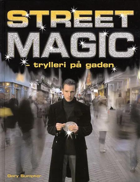 Street magic af Gary Sumpter