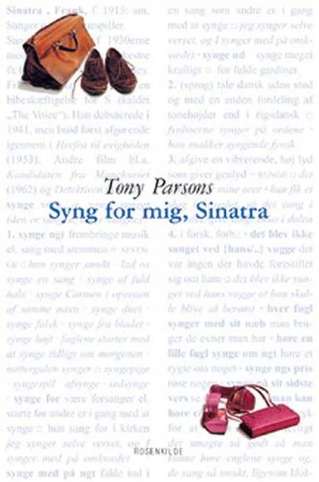 Syng for mig, Sinatra af Tony Parsons
