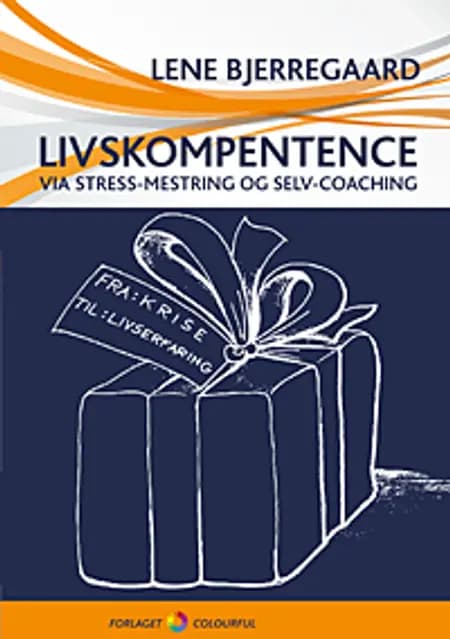 Livskompetence af Lene Bjerregaard