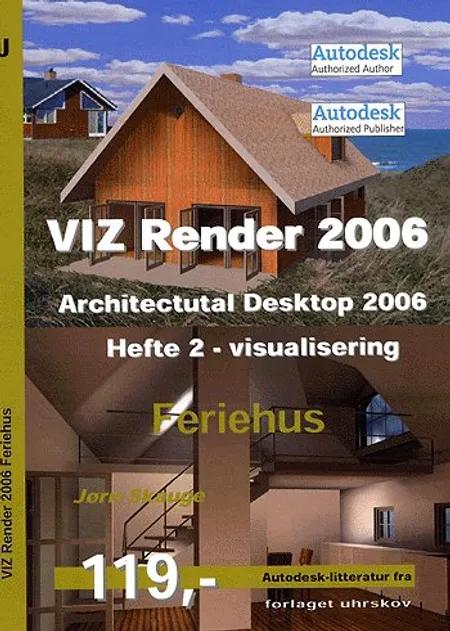 VIZ Render 2006 af Jørn Skauge