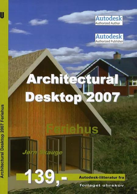Architectural Desktop 2007 af Jørn Skauge