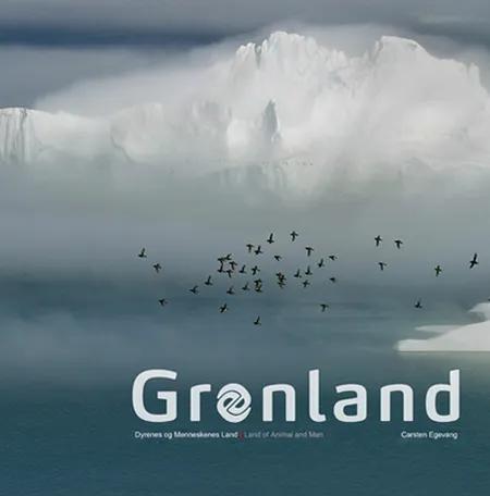 Grønland - dyrenes og menneskenes land af Carsten Egevang