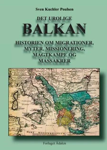 Det urolige Balkan af Sven Kuchler Poulsen