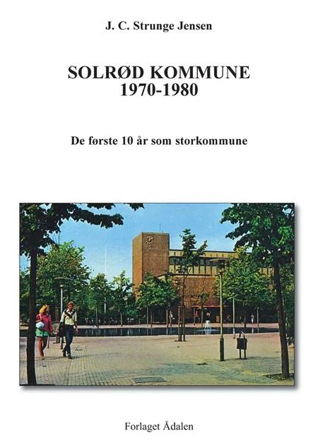 Solrød Kommune 1970-1980 af J. C. Strunge Jensen