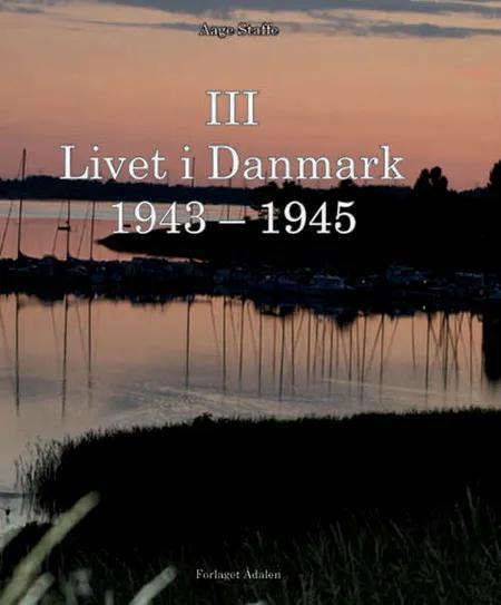Livet i Danmark III af Aage Staffe