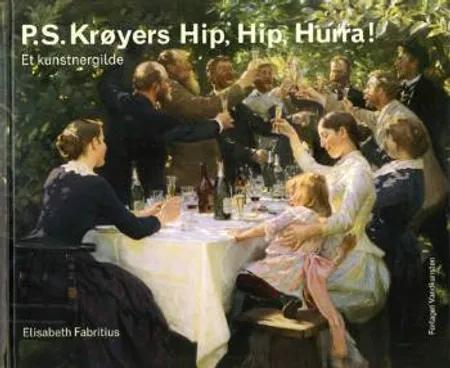P. S. Krøyers Hip, hip, hurra! af Elisabeth Fabritius